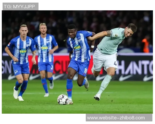 德甲激战柏林赫塔迎战强敌拜仁全力争胜展现球队实力